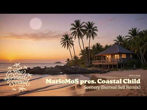MarioMoS pres. Coastal Child – Scenery (Surreal Self Remix)