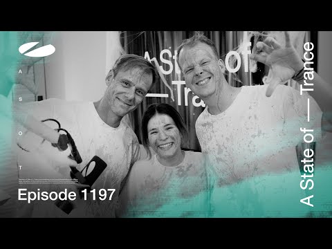 A State of Trance Episode 1197 (@astateoftrance)