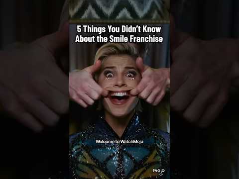 Smile 2: Facts About Smile Franchise