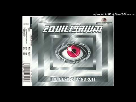 Equilibrium – The Devil’s Dandruff