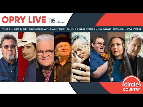 Opry Live – Vince Gill, Brad Paisley, Ricky Skaggs, Steve Wariner, Tommy Emmanuel, Sierra Hull &More