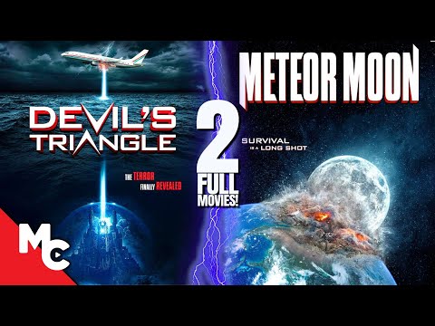 Devil’s Triangle + Meteor Moon | 2 Full Disaster Movies | Sci-Fi Movie Double Feature