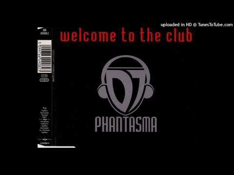 DJ Phantasma – Welcome To The Club (Video Cut)