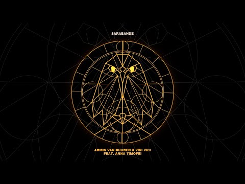 Armin van Buuren & Vini Vici feat. Anna Timofei – Sarabande [Visualizer]
