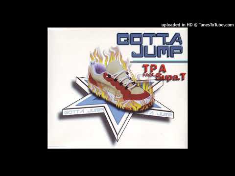 TPA feat. Supa T – Gotta Jump (Party Animals Drop Mix)