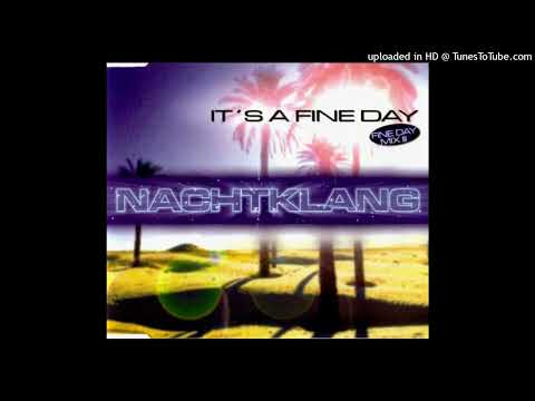 Nachtklang – It’s A Fine Day (SM Trax Motion Mix)