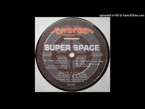 Super Space – Trance Force (Slow Mix)