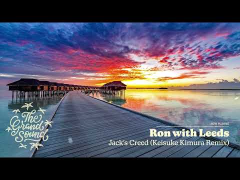 Ron with Leeds – Jack’s Creed (Keisuke Kimura Remix)