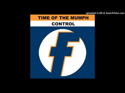 Time Of The Mumph – Control