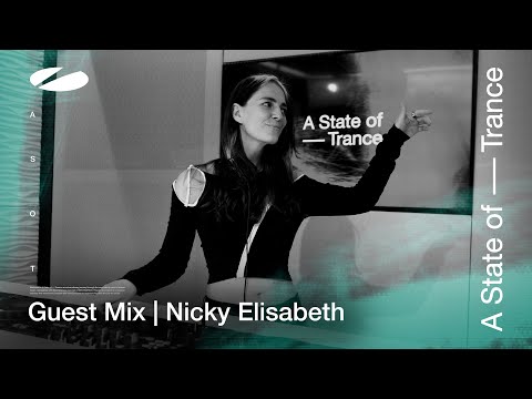 Nicky Elisabeth – A State of Trance Episode 1194 Guestmix