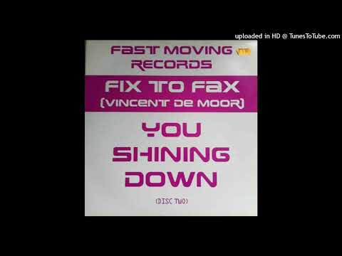 Fix To Fax – You Shining Down (Jon The Dentist Mix)
