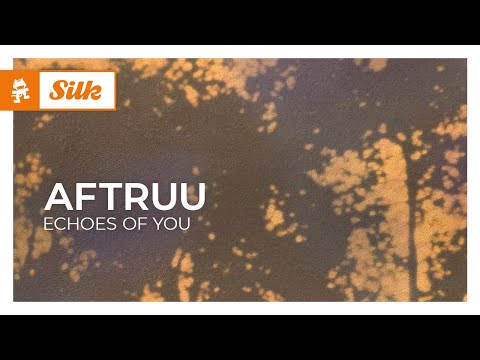 Aftruu – Echoes Of You [Monstercat Release]