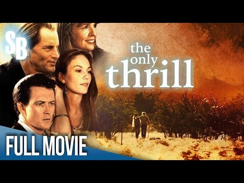 The Only Thrill (1997) | Full Movie | Diane Keaton | Sam Shepard | Diane Lane