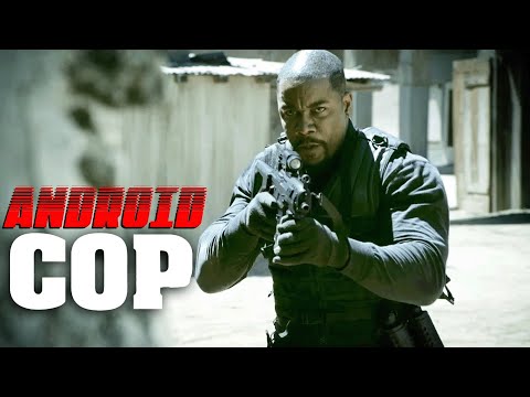 Android Cop | Full Movie | Michael Jai White | Charles S. Dutton | Randy Wayne | Kadeem Hardison
