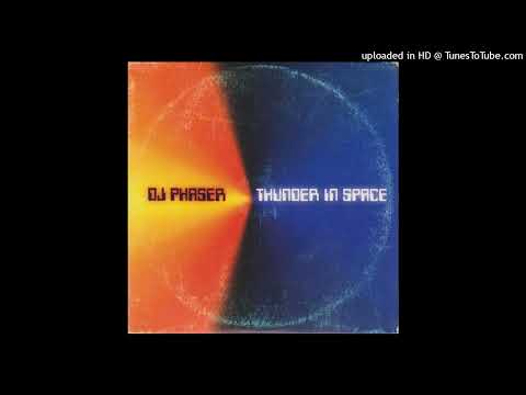 DJ Phaser – Thunder In Space