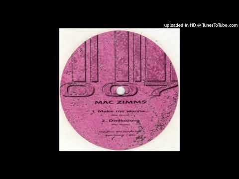 Mac Zimms – Make Me Wanna