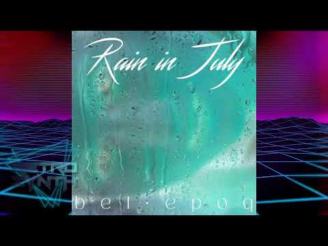 Newretrowave – Bel Epoq – Rain in July / RetroSynth Lazersteel #synthwave #retrowave #retrosynth