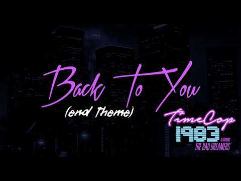 Timecop1983 – Back to You (End Theme)