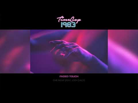 Timecop1983 – One Night (feat. Josh Dally)