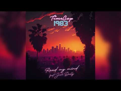 Timecop1983 – Read My Mind (feat. Josh Dally)