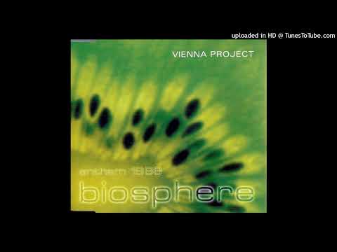 Vienna Project – Biosphere (Anthem 1999) (DJ Observer Remix)
