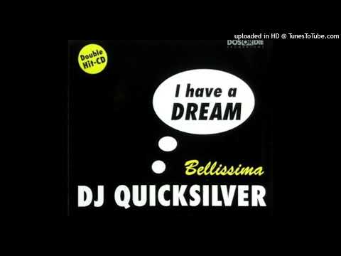 DJ Quicksilver – I Have A Dream (Video Mix)