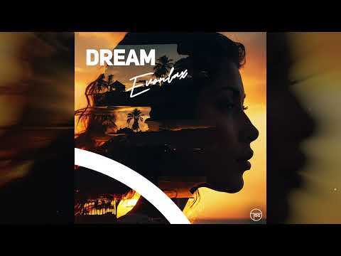 EVONLAX – Dream (Official Audio)