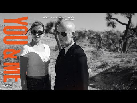 Moby & Anfisa Letyago – You & Me (Anfisa Letyago Remix)