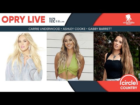 Opry Live – Carrie Underwood, Ashley Cooke, and Gabby Barrett
