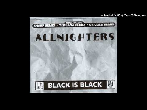Allnighters – Black Is Black (UK Gold Remix)
