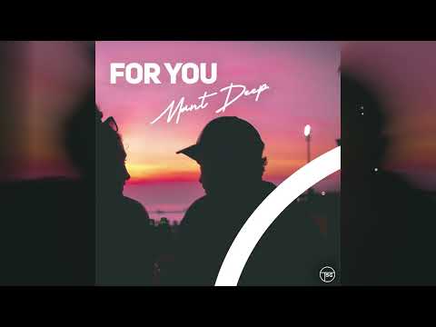 Mant Deep – For You (Official Audio)