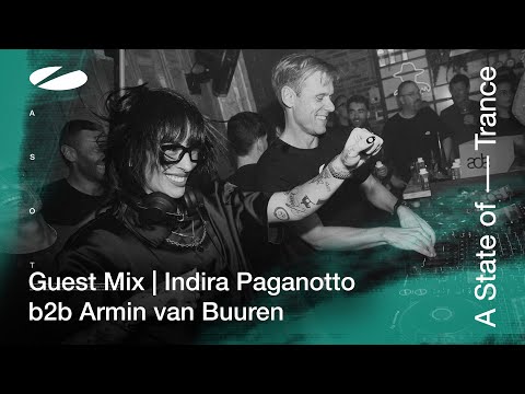 Armin van Buuren b2b Indira Paganotto – A State Of Trance Episode 1195 [ADE Special] Guest Mix