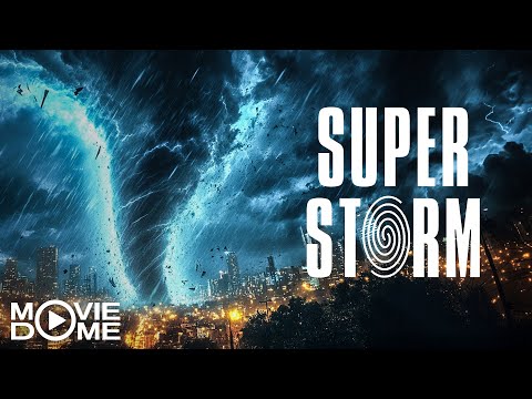 Super Storm – (EPIC DISASTER MOVIE) – Full Movie on Moviedome UK