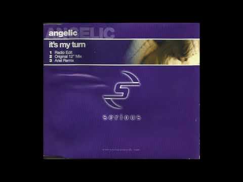 Angelic – It's My Turn (Original 12" Mix) (2000)