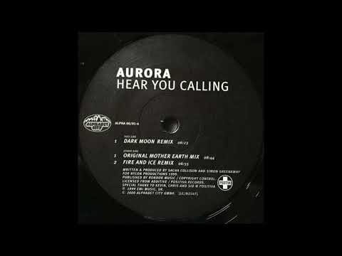 Aurora – Hear You Calling (Dark Moon Remix) (2000)