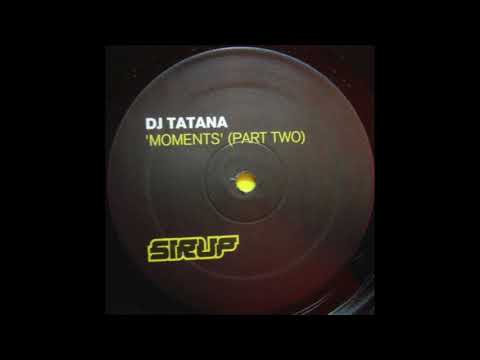 DJ Tatana – Moments (The Matrix Dub) (2003)