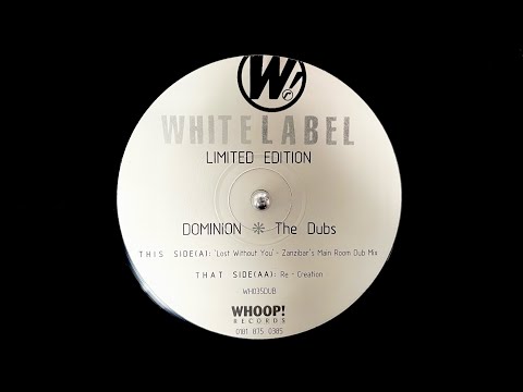 Dominion – Lost Without You (Zanzibar's Main Room Dub Mix) (1998)