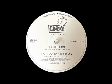 Faithless – Bring My Family Back (Paul Van Dyk Club Mix) (1999)