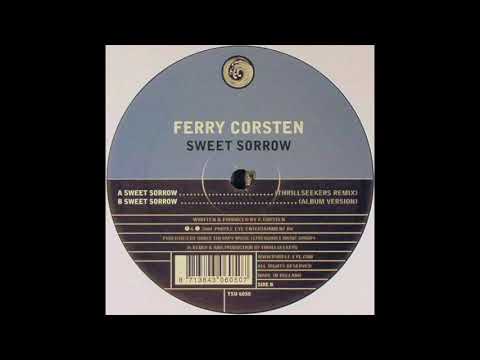 Ferry Corsten – Sweet Sorrow (Thrillseekers Remix) (2004)