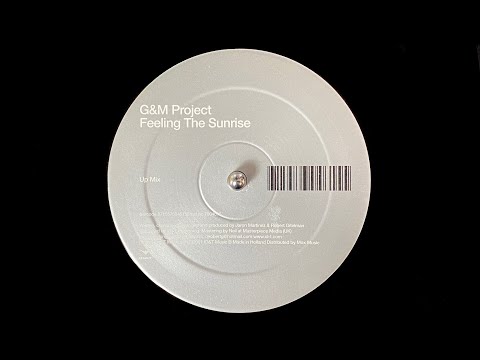 G&M Project – Feeling The Sunrise (Up Mix) (2002)