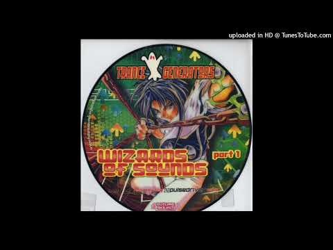 Trance Generators – Wizards Of Sound (Pulsedriver Remix)