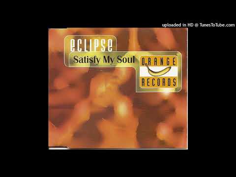 Eclipse – Satisfy My Soul (Distant 12” Mix)