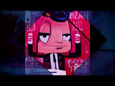 Alex H – Something Deeply Hidden [Armada Music]  (OUT NOW)