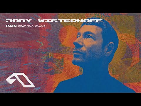 Jody Wisternoff feat. Sian Evans – Rain