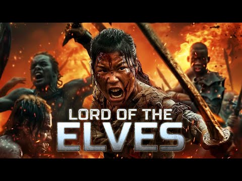 Unite for Freedom | Lord of the Elves | Full Action Fantasy Movie | Free Movie