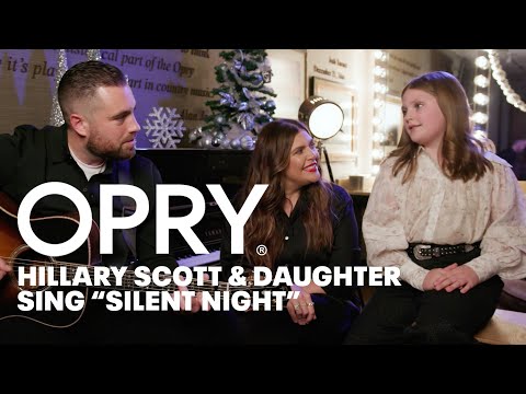 Opry Backstage | Hillary Scott & Daughter Sing “Silent Night”