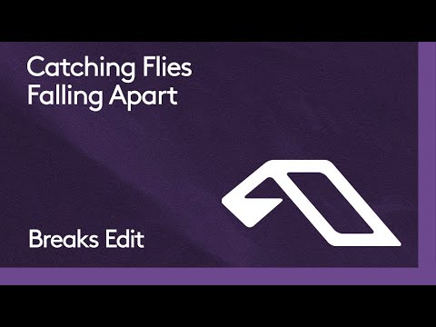 Catching Flies – Falling Apart (Breaks Edit)