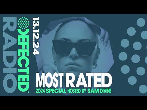 Defected Radio Show Most Rated 2024 Special Hosted by Sam Divine 13.12.24