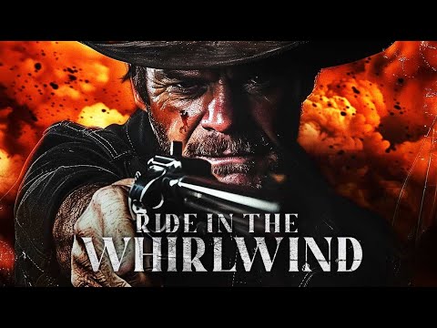 Relentless Pursuit | Ride In The Whirlwind | Full Western Adventure Movie | Free Movie