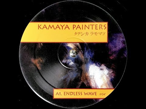 Kamaya Painters – Endless Wave (1998)